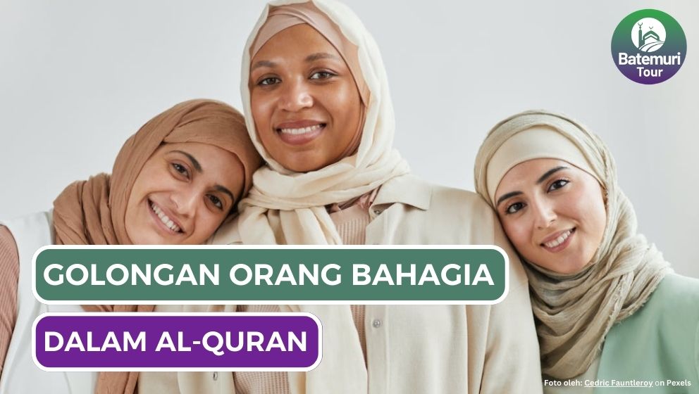 6 Golongan Orang yang Bahagia dalam Al-Quran